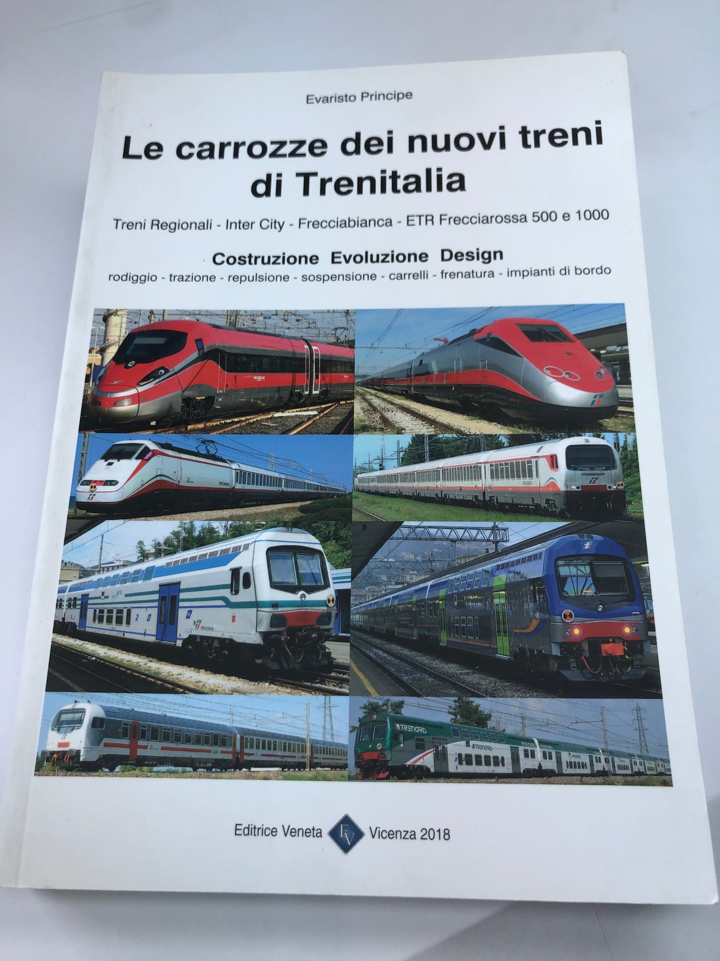 EDITRICE VENETA - LE CARROZZE DEI NUOVI TRENI DI TRENITALIA